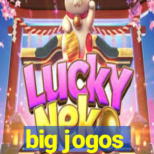 big jogos